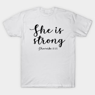 She is strong T-Shirt